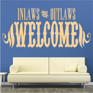 Inlaws and Outlaws
WELCOME